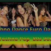Techno Dance Techno Pop Euro Dance Mezclado Djcmix Djcmix