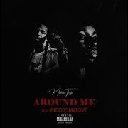 Around Me Feat Rico2Smoove Malover Troye