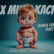 Richie Soda Laserjimmy Max Muss Kacken