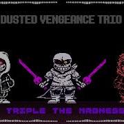 Dusted Vengeance Trio Ost 002 Triple The Madness