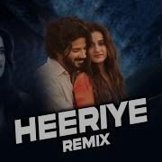 Heeriye Remix Dj Sunny Arijit Singh Jasleen Royal Trending Song Aditya Sharma Dj Sunny