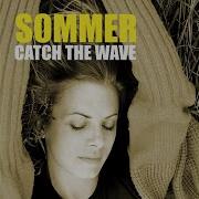 Catch The Wave Sommer