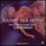 Barbie Is A Bitch Dompiit Remix Electro Rocking Boyz