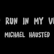 You Run In My Veins