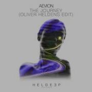 Aevion The Journey Oliver Heldens Edit
