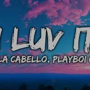 Camila Cabello I Luv It Clean Lyrics Ft Playboi Carti Trendingtracks