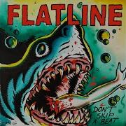 Time And Time Again Flatline