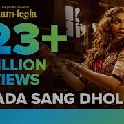 Nagada Sang Dhol Full Song Goliyon Ki Rasleela Ram Leela Deepika Padukone Shreya Ghoshal Eros Now Music