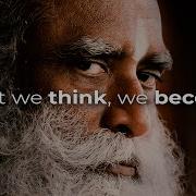 Listen To This And Change Yourself Sadhguru Motivational Video Motivation Ark