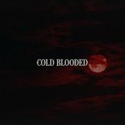 Cold Blooded By Chris Grey