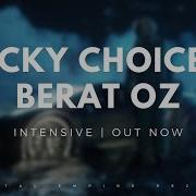 Lucky Choice Berat Oz Intensive