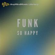 So Happy Funk Anymind