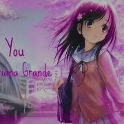 Nightcore Ariana Grande Into You