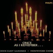 Past Three A Clock Monteverdi Choir John Eliot Gardiner