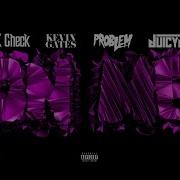 Kevin Gates On Me Feat Kevin Gates Problem Juicy J