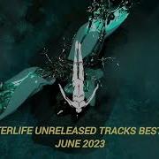 Afterlife Unreleased Tracks Best Of June 2023