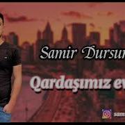 Samir Qardaşım Evlənir
