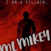 Ml Mikey Villian Official Audio Ml Mikey