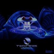 Unreal Two Faces