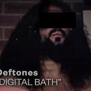 Deftones Digital Bath