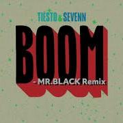 Boom Mr Black Remix Tiësto Sevenn