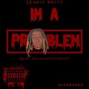 Im A Problem Kingdanzz