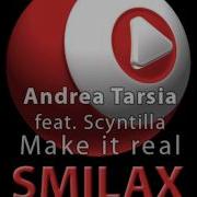 Andrea Tarsia Make It Real Feat Scyntilla