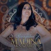 Мадина Акназарова Аз Мо Гунох Чи Дидаи