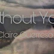 Claire Guerreso Without You