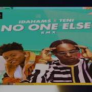 Idahams No One Else Remix Feat Teni