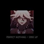 Perfect Nothing Speed Up Reverb