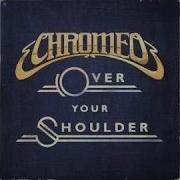 Chromeo Over Your Shoulder