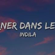 Indila Tourner Dans Le Vide Lyrics