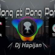 Ding Dong Ft Pong Pong Ins Dj Hapijan