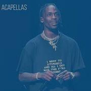 Travis Scott Sicko Mode Acapella