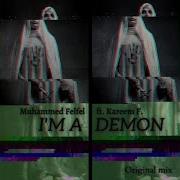 I Am A Demon Feat Kareem Felfel От Muhammed Felfel
