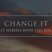 Liel Kolet Change It With Liel Kolet