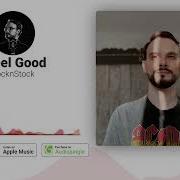 I Feel Good Rocknstock