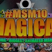Msm10Magical Full Song Animated
