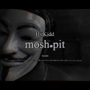 Hitkidd Mosh Pit