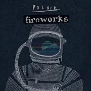 Fireworks Eim Ick Remix Polock