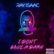 Ray Isaac I Don T Give A Damn Freejak Dub Mix