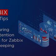 Zabbix Handy Tips Configuring Data Retention Periods Zabbix