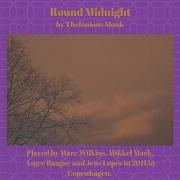 Mikkel Mark Round Midnight