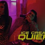 Quiero Feat Thekidbeats Icecream Seven