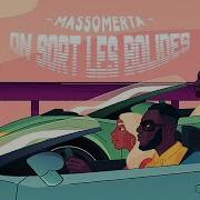 Massomerta On Sort Les Bolides