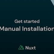 Nuxt Manual Installation Nuxtlabs