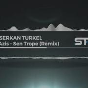 Azis Sen Trope Remix