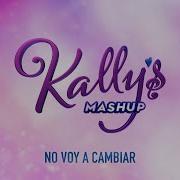 Kally S Mashup No Voy A Cambiar Key Of Life Remix Versión Instrumental