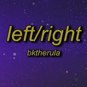 Left And Right Feat Bktherula Moneysetryan